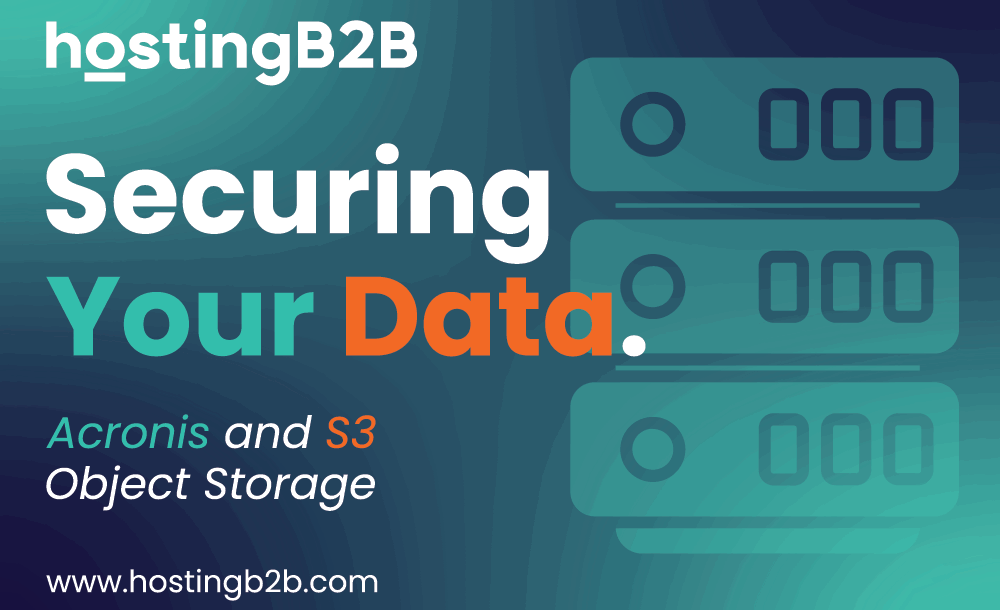 Acronis and S3 Object Storage HostingB2B