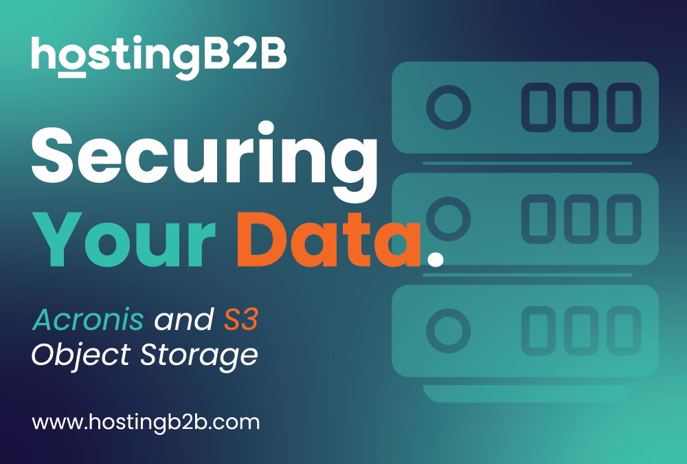 Acronis and S3 Object Storage HostingB2B